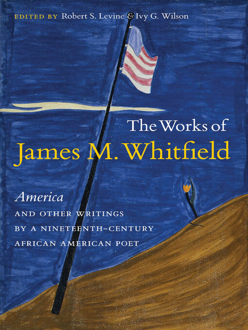 Title details for The Works of James M. Whitfield by Robert S. Levine - Available